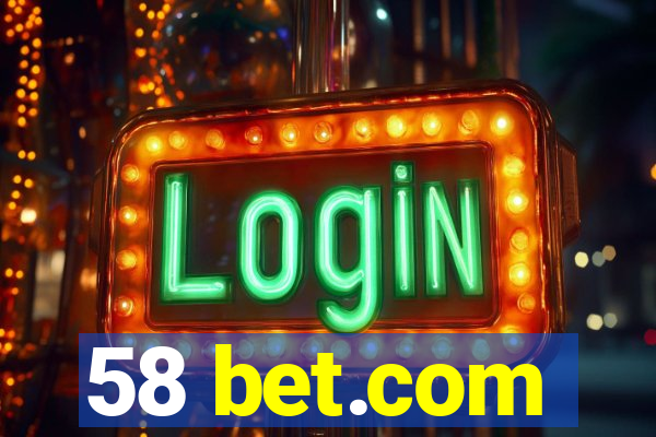 58 bet.com